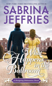Title: What Happens in the Ballroom, Author: Sabrina Jeffries