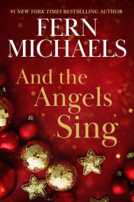 Title: And the Angels Sing, Author: Fern Michaels