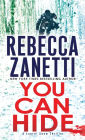 You Can Hide: A Riveting New Thriller