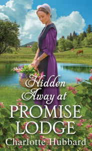 Title: Hidden Away at Promise Lodge, Author: Charlotte Hubbard