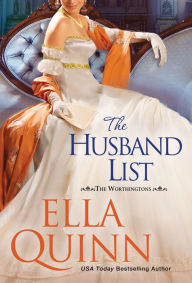 Title: The Husband List, Author: Ella Quinn