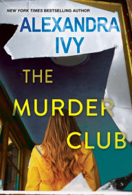 Title: The Murder Club, Author: Alexandra Ivy