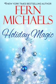 Free download books pdf formats Holiday Magic by Fern Michaels