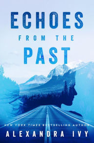 Title: Echoes from the Past, Author: Alexandra Ivy
