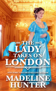 Title: The Lady Takes on London, Author: Madeline Hunter