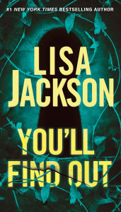 Title: You'll Find Out, Author: Lisa Jackson