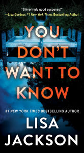 Title: You Don't Want To Know (RDS), Author: Lisa Jackson
