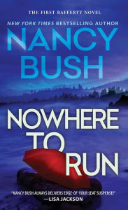 Title: Nowhere to Run, Author: Nancy Bush