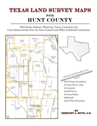 Texas Land Survey Maps For Hunt County By Gregory A Boyd J.D ...