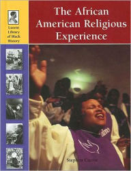 Title: The African-American Religious Experience, Author: Stephen Currie