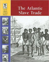 Title: The Atlantic Slave Trade, Author: Don Nardo