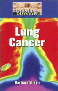 Title: Lung Cancer, Author: Barbara Sheen
