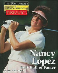 Title: Nancy Lopez, Author: Anne Wallace Sharp