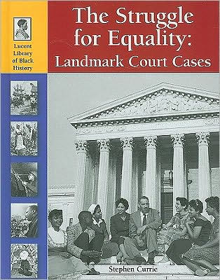 Struggle for Equality: Landmark Court Cases