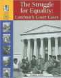 Struggle for Equality: Landmark Court Cases