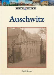 Title: Auschwitz, Author: Don Nardo