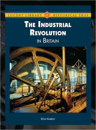 Title: The Industrial Revolution in Britain, Author: Don Nardo