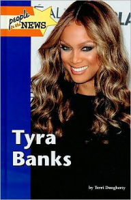 Title: Tyra Banks, Author: Terri Dougherty