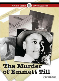 Title: The Murder of Emmet Till, Author: Gale Group