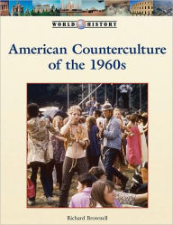 Title: American Counterculture of the 1960s, Author: Richard Brownell