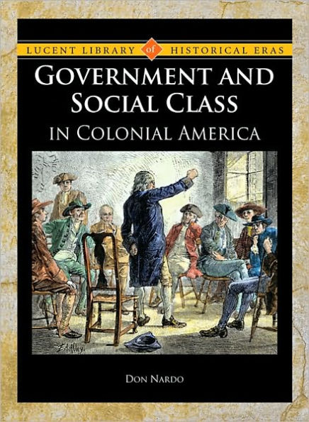 Government and Social Class in Colonial America