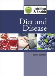 Title: Diet and Disease, Author: Bonnie Juettner