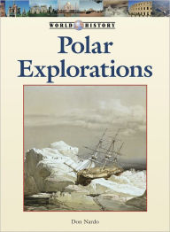 Title: Polar Explorations, Author: Don Nardo