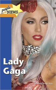 Title: Lady Gaga, Author: Claire Kreger-Boaz