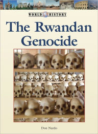 Title: The Rwandan Genocide, Author: Don Nardo