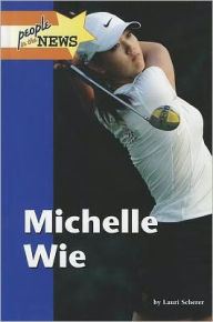 Title: Michelle Wie, Author: Amy Novak