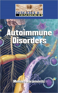 Title: Autoimmune Disorders, Author: Melissa Abramovtiz