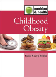 Title: Childhood Obesity, Author: Leanne K. Currie-McGhee