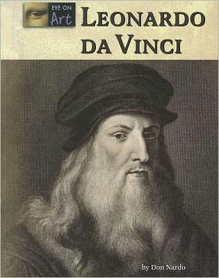 Leonardo da Vinci by Don Nardo, Hardcover | Barnes & Noble®