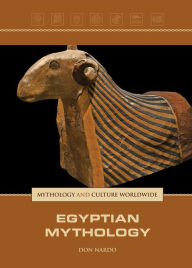 Title: Egyptian Mythology, Author: Don Nardo