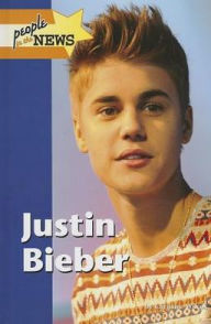 Title: Justin Bieber, Author: Christine Wilcox