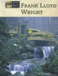 Title: Frank Lloyd Wright, Author: Don Nardo