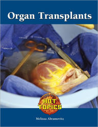 Title: Organ Transplants, Author: Melissa Abramovitz