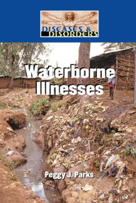 Title: Waterborne Illnesses, Author: Peggy J. Parks