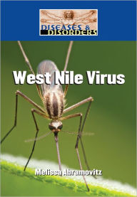 Title: West Nile Virus, Author: Melissa Abramovitz