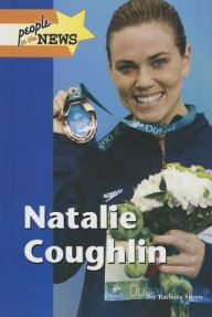 Title: Natalie Coughlin, Author: Barbara Sheen Busby