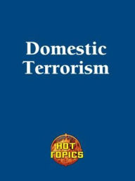 Title: Domestic Terrorism, Author: Carla Mooney