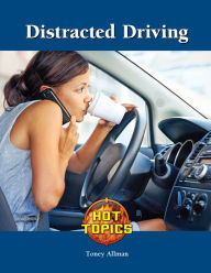 Title: Distracted Driving, Author: Toney Allman