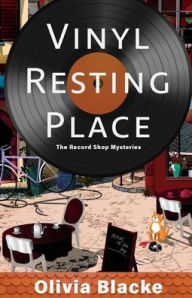 Title: Vinyl Resting Place, Author: Olivia Blacke