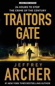 Title: Traitors Gate (William Warwick Series #6), Author: Jeffrey Archer