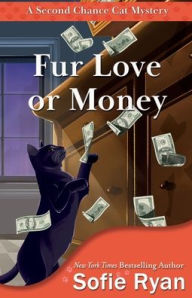 Title: Fur Love or Money, Author: Sofie Ryan