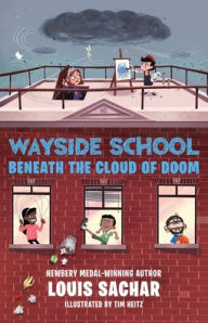 Title: Wayside School Beneath the Cloud of Doom, Author: Louis Sachar