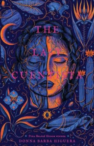 Title: The Last Cuentista, Author: Donna Barba Higuera