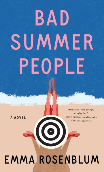 Bad Summer People: A Novel