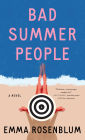 Bad Summer People: A Novel