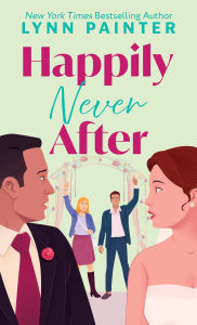 Title: Happily Never After, Author: Lynn Painter